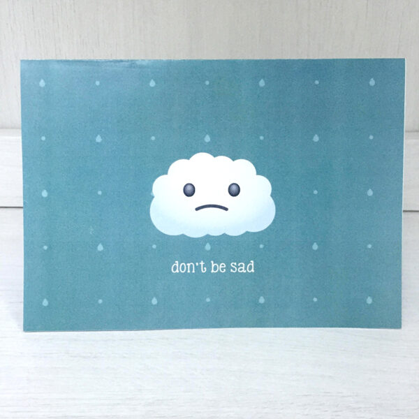 Don't Be Sad Pop Up Card